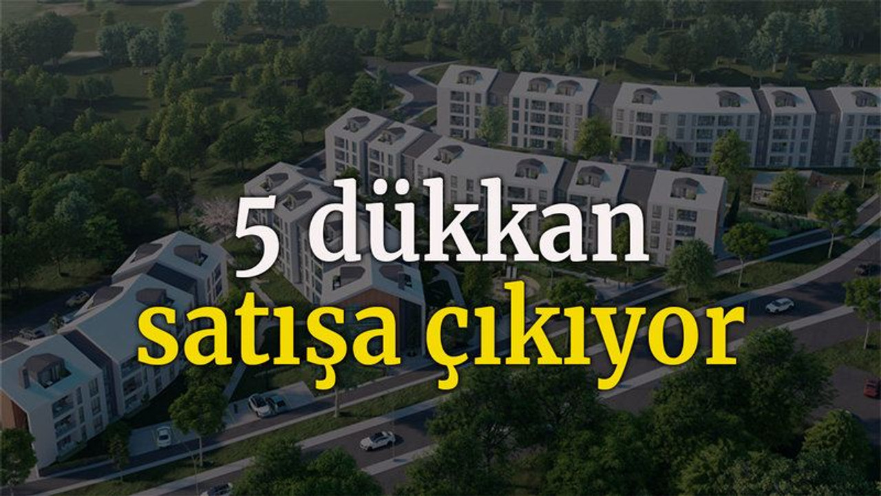 KİPTAŞ İzmit Çınar Evler'de 5 dükkan satışa çıkıyor